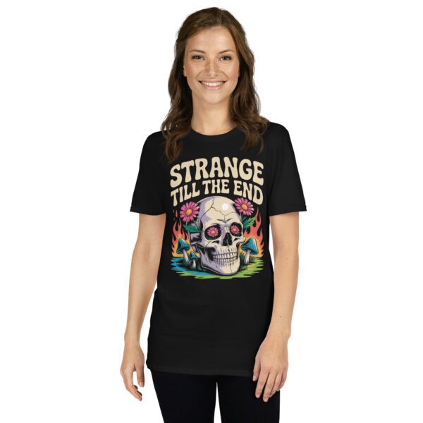 unisex-basic-softstyle-t-shirt-black-front-68f356472a963.jpg T-Shirt Strange Till End Trippy Hippie