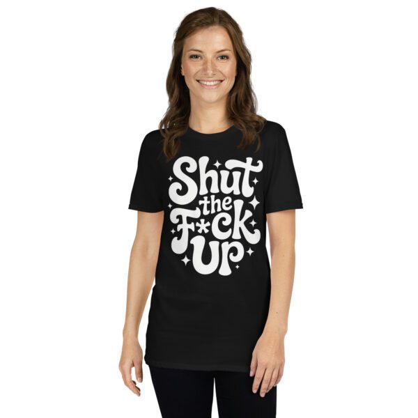 unisex-basic-softstyle-t-shirt-black-front-68f3af3de09d7.jpg T-Shirt Shut Up Spruch Retro Typography Statement