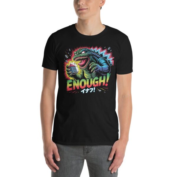 T-Shirt Enough Kaiju Protest Angry Dinosaur Rage Mode