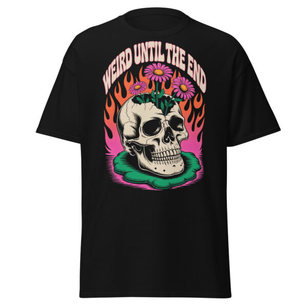 T-Shirt WEIRD UNTIL THE END – Skull Flowers