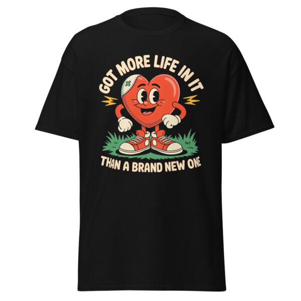 T-Shirt GOT MORE LIFE – Heart Sneaks