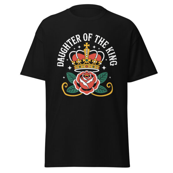 T-Shirt DAUGHTER OF THE KING – Crown & Rose