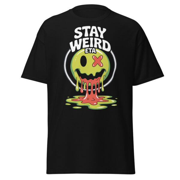 T-Shirt STAY WEIRD – Melting Smiley ETA, Slime Vibes
