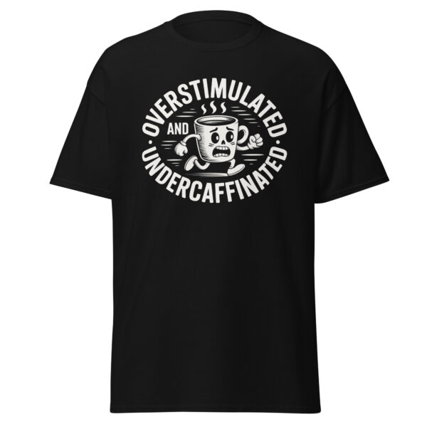 T-Shirt OVERSTIMULATED UNDERCAFFEINATED Kaffee Totenkopf Humor