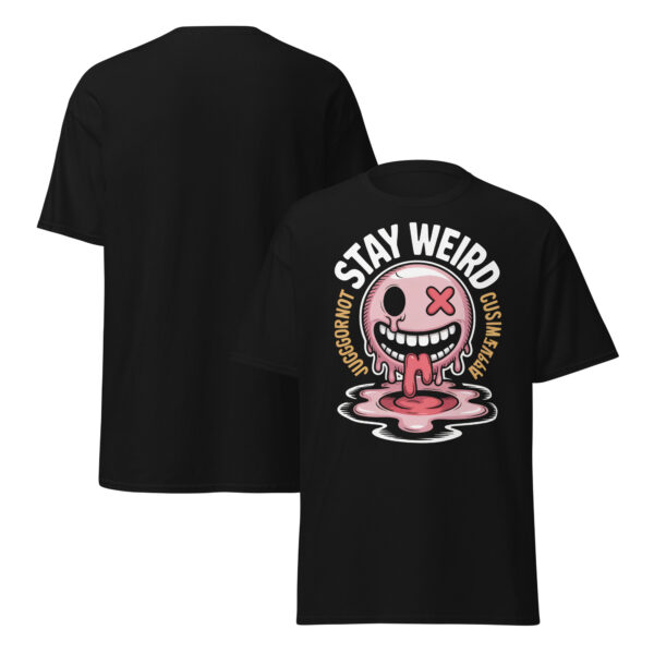 T-Shirt Stay Weird Meltdown – Juggernaut Smiley