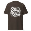 T-Shirt Stay Real Script