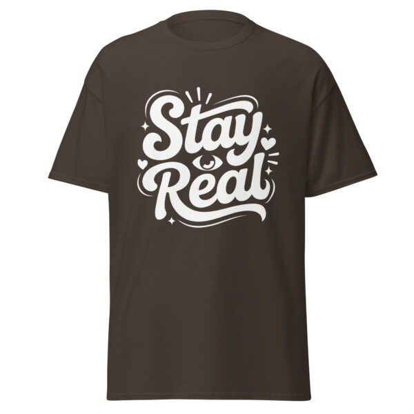 T-Shirt Stay Real Script