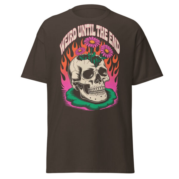 T-Shirt Weird Until The End – Flower Skull Flames