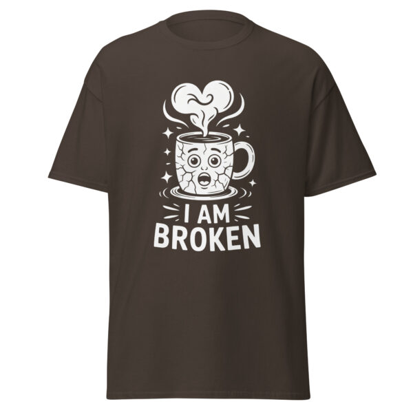 T-Shirt I AM BROKEN Mug – Sad Cute