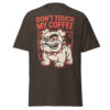 T-Shirt DON’T TOUCH MY COFFEE – Bulldogge, Kaffee Humor