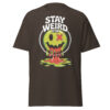 T-Shirt Stay Weird ETA – Melting Smiley Slime