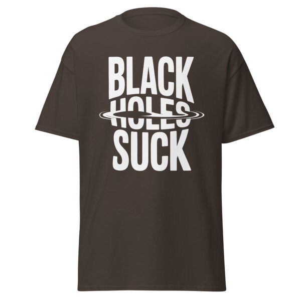 T-Shirt BLACK HOLES SUCK – Space Humor, Astro Nerd