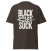 T-Shirt BLACK HOLES SUCK – Astro Humor Statement