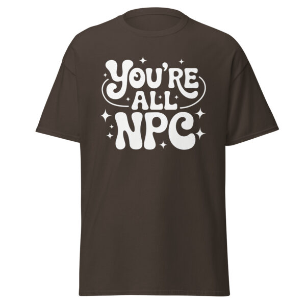 T-Shirt You’re All NPC – Retro Gamer Statement