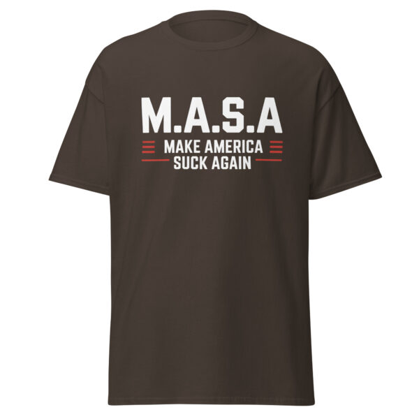 T-Shirt M.A.S.A – Make America Suck Again, Statement
