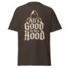 T-Shirt All's Good in this Hood Streetstyle