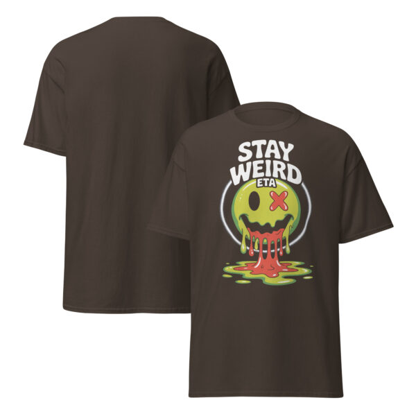 T-Shirt Stay Weird ETA – Melting Smiley Slime