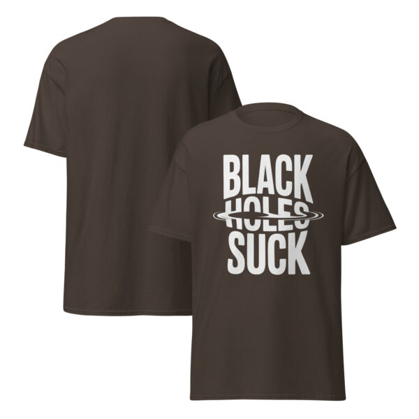 T-Shirt BLACK HOLES SUCK – Space Humor, Astro Nerd