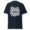T-Shirt Stay Real Script
