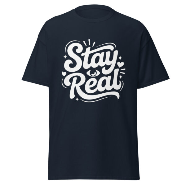 T-Shirt Stay Real Script