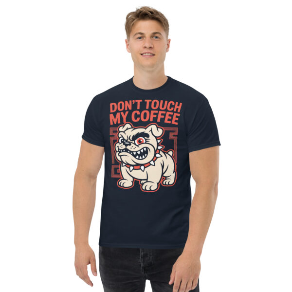 T-Shirt DON’T TOUCH MY COFFEE – Bulldogge, Kaffee Humor