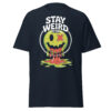 T-Shirt STAY WEIRD – Melting Smiley ETA, Slime Vibes