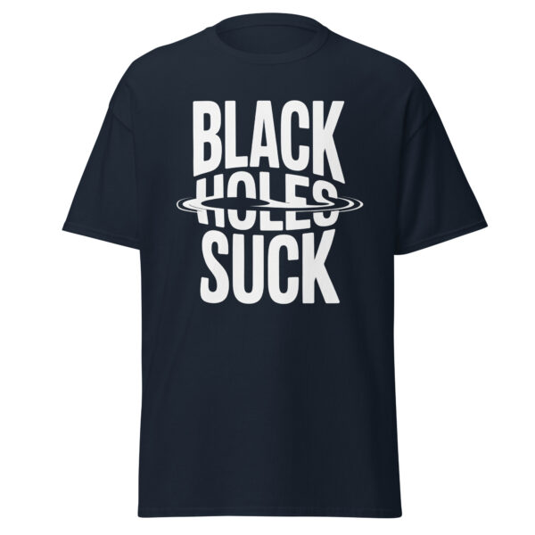 T-Shirt BLACK HOLES SUCK – Astro Humor Statement
