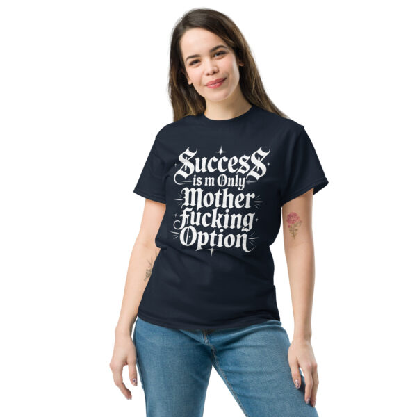 T-Shirt Success is m Only Option – Gothic Grind