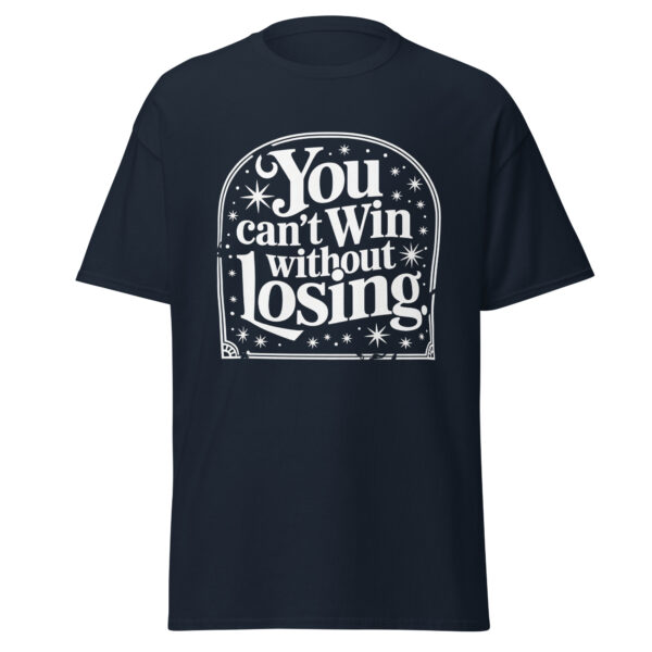 T-Shirt You can’t Win without Losing – Retro Typo Mindset