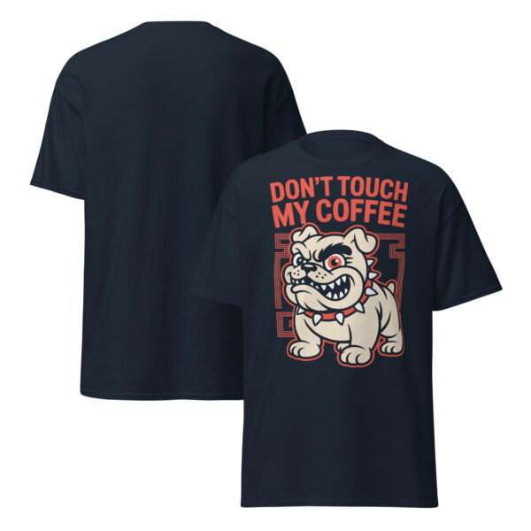 T-Shirt DON’T TOUCH MY COFFEE – Bulldogge, Kaffee Humor