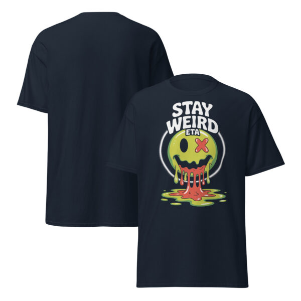T-Shirt Stay Weird ETA – Melting Smiley Slime