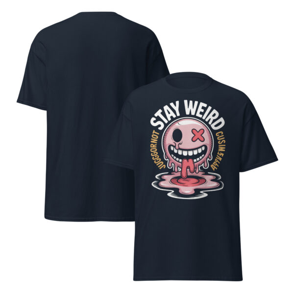 T-Shirt Stay Weird Meltdown – Juggernaut Smiley