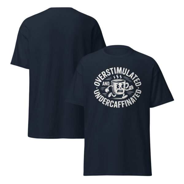 T-Shirt OVERSTIMULATED UNDERCAFFEINATED Kaffee Totenkopf Humor