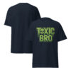 T-Shirt Toxic Bro Slime – Toxic, Bruder