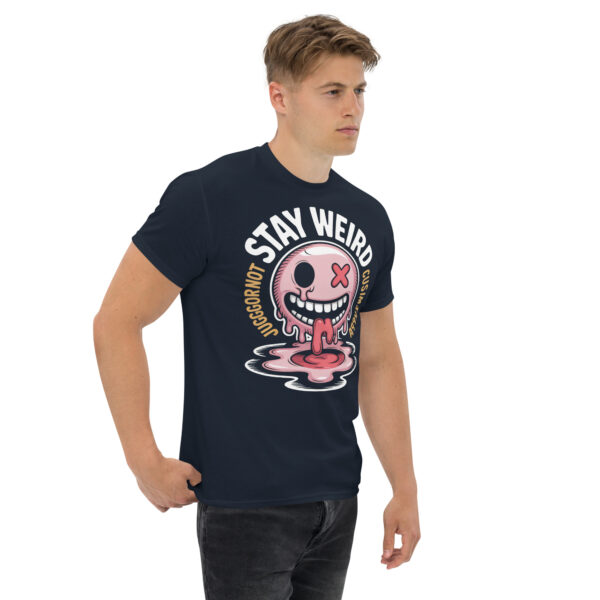 T-Shirt Stay Weird Melt – Juggernought Custom Vibe