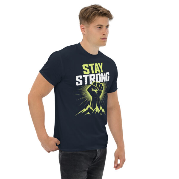 T-Shirt Stay Strong Fist – Motivation, Fitness