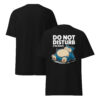 T-Shirt Do Not Disturb – Schlaf, Gaming