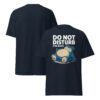 T-Shirt Do Not Disturb – Schlaf, Gaming